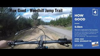 How Good - Woodhill MTB Jump Trail