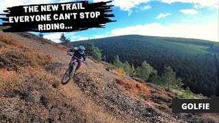 The New Golfie MTB Trail Everyone Can't Stop...