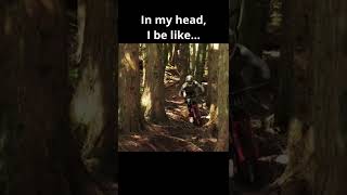 MTB: In my head vs reality!  #shorts