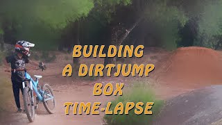 Building a Dirt Jump Box Time Lapse!
