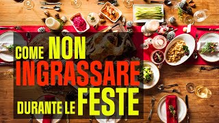 Come non ingrassare durante le feste