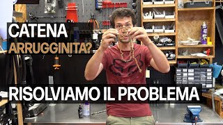 Come togliere la ruggine dalla catena