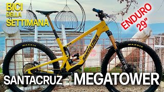 Bici da sbavo: Santacruz Megatower