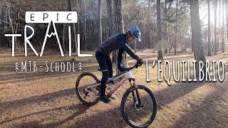 L'equilibrio in MTB