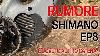 Rumore Shimano EP8