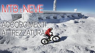 MTB e neve: accorgimenti e attrezzatura