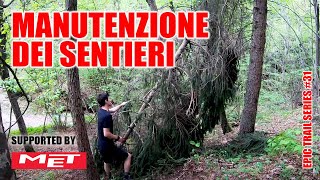 Manutenzione (facile) sui sentieri di casa