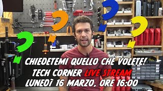 Tech Corner: chiedetemi tutto quello che volete!