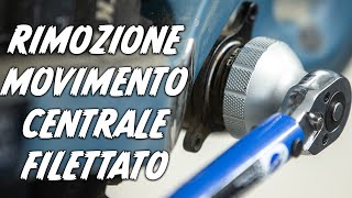Manutenzione del movimento centrale filettato