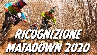 Ricognizione Matadown 2020