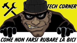 Come non farsi rubare la bici