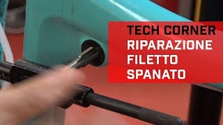Come riparare un filetto spanato