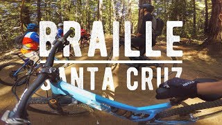 BRAILLE // Soquel Demo Forest Mountain Biking