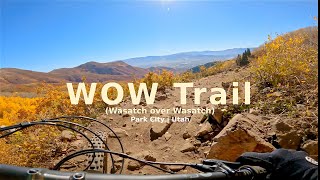 WOW Trail (Wasatch over Wasatch) | Park City, Utah