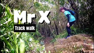 Track walk: Mr X at Wrights Hill