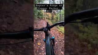 Raptor’s Ridge! Copper Harbor, Michigan!...