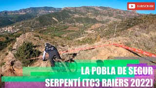 La Pobla de Segur - Serpentí  - TC3 Raiers 2022