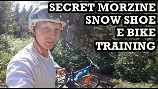 THE SECRET SNOWSHOE - MORZINE E BIKE RIDE !