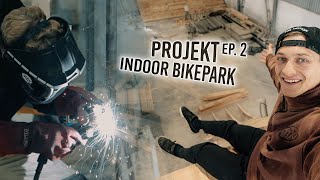 Weiter geht's! PROJEKT INDOOR BIKEPARK Ep.2