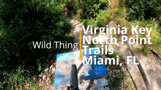 Wild Thing | Virginia Keys North Point Trails...