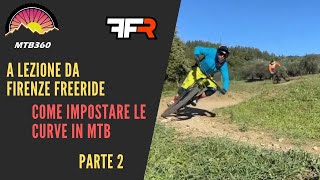 COME IMPOSTARE LE CURVE IN MTB - a Lezione da...