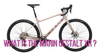 What is a Marin Gestalt XR?