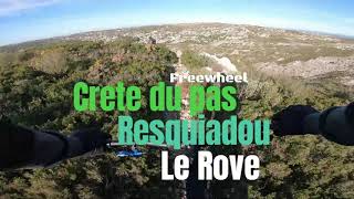 Crète du Pas/Resquiadou/Le Rove/Freewheel