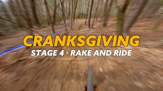 Stage 4 - Rake and Ride // Cranksgiving Enduro...