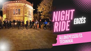 Night Ride edzés - van akinek nem adja ki |...