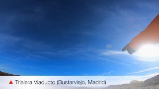   Trialera del Viaducto  | Bustarviejo...