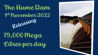 The Hume Dam 12 Gates open 1st Nov 2022 -...