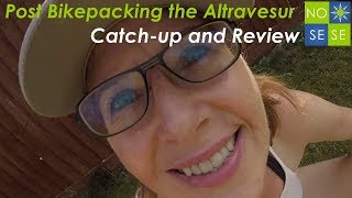 Debrief after bikepacking the Altravesur I...