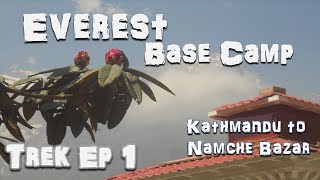 Ep.1 Everest Base Camp Trek March 2018 -...