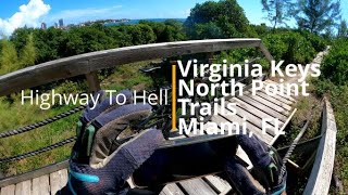 Highway To Hell | Virginia Key North Point...