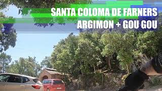 Santa Coloma de Farners - Argimon + Gou Gou
