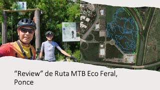 Review MTB Trail Eco Ferial Ponce, para que...