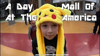 A Day At  Mall Of America!