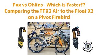 Ohlins TTX Air 2 vs Fox Float X2 on a new...