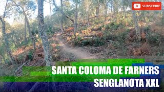 Santa Coloma de Farners - Senglanota XXL