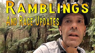 Ramblings & Race Updates