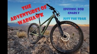 The Adventures of Warhawk - Episode Bob Gnarly