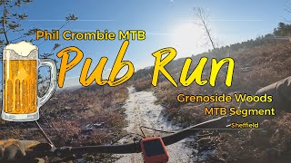 Pub Run MTB Segment | Greno Woods | Sheffield...