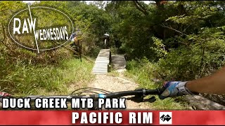 PACIFIC RIM | Duck Creek MTB | RAW WEDNESDAYS