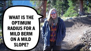 What is an optimum radius for a mild berm on a...