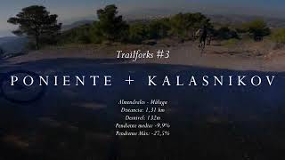 Trailforks #3 - Poniente + Kalasnikov...