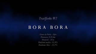 Trailforks #7 - Bora Bora (Llanos de Purla -...