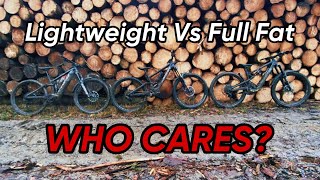 EBIKE FULL FAT vs LIGHT WEIGHT *DOES IT MATTER?*