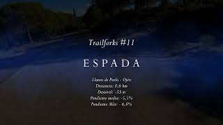 Trailforks #11 - Espada (Llanos de Purla - Ojén)