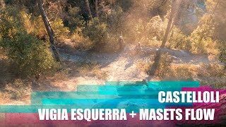 Castellolí - Vigia esquerra + Masets flow