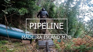 Madeira Island MTB 'PIPELINE'